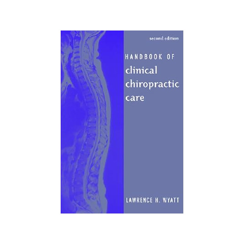 Handbook of Clinical Chiropractic Care Bog